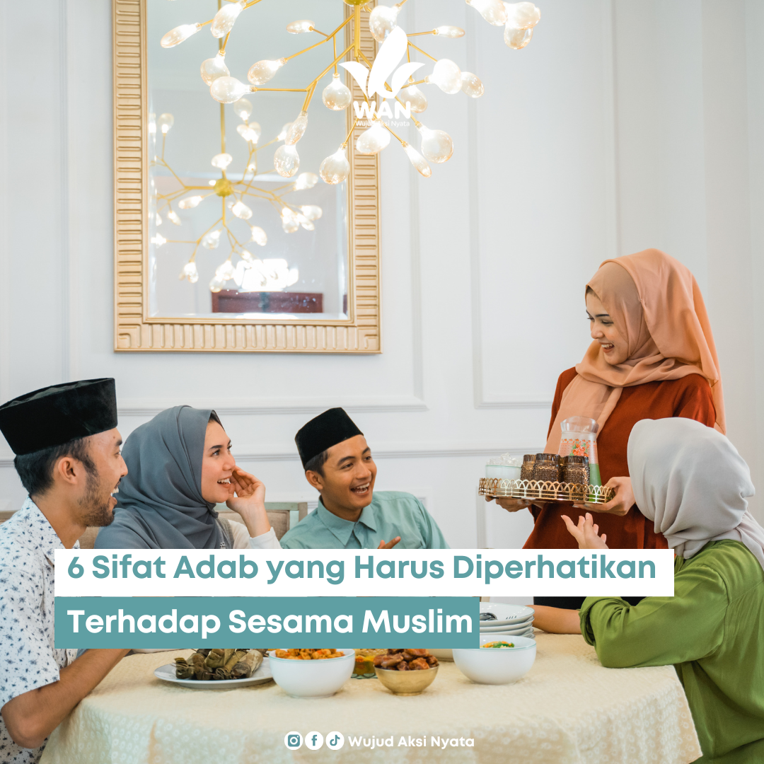 6 Sifat Adab yang Harus Diperhatikan Terhadap Sesama Muslim - Wujud ...